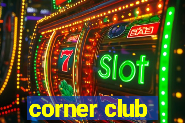 corner club